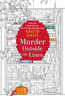 Black and white coloring page of book shelves decorated for Halloweenn. Reads A Pen and Ink Mystery novel by New York Times Bestselling author Krista Davis, Murder Outside the Lines