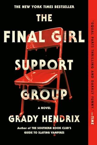 The Final Girl Support Group by Grady Hendrix