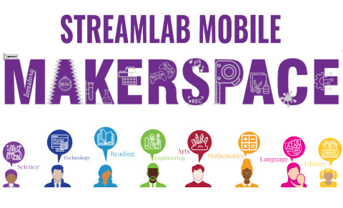 STREAMLab Mobile Makerspace